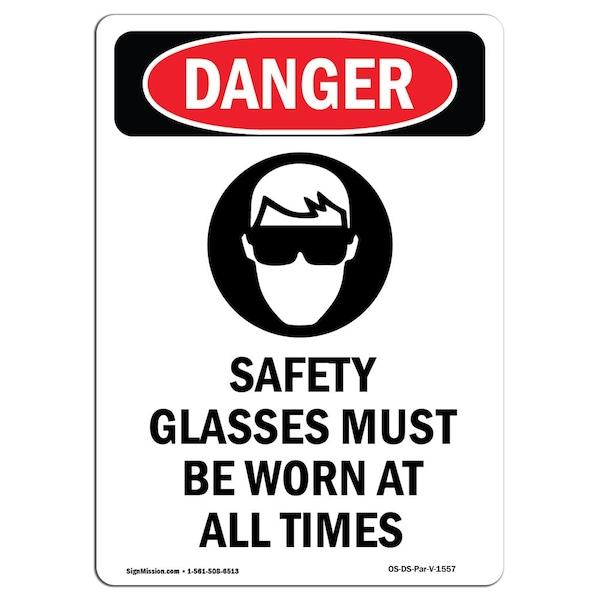 Signmission OSHA Danger Sign, Safety Glasses Must, 10in X 7in Rigid Plastic, 7" W, 10" H, Portrait OS-DS-P-710-V-1557 - main